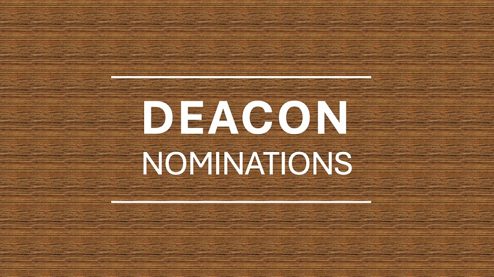 deacon nominations