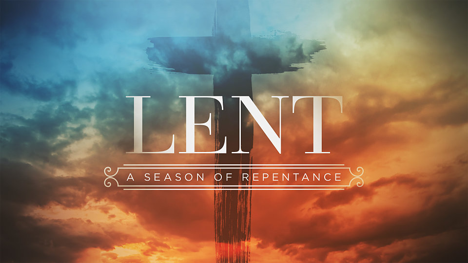 What Is Lent and Why Should It Matter? · Parkview Baptist Church